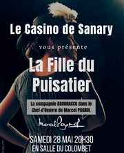 La fille du puisatier Casino Sanary-sur-Mer - Salle Le Colombet Affiche
