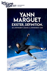 Yann Marguet dans Exister, définition La Scène Libre Affiche