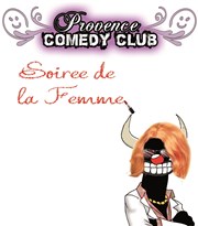 Provence Comedy Club | Spécial soirée de la femme Le Rex Affiche