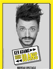 Kev Adams dans Sois 10 ans Thtre de Longjumeau Affiche