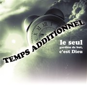 Temps additionnel Théâtre Sous Le Caillou Affiche