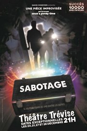 Sabotage Théâtre Trévise Affiche