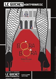 Bora Bora Guichet Montparnasse Affiche