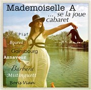 Mademoiselle A... se la joue cabaret Le Onze Bar Affiche