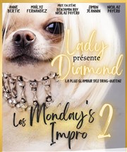 Lady Diamond présente les Monday's Impro Thtre Victoire Affiche