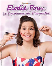 Elodie Poux dans Le syndrôme du playmobil Ferme des Communes Affiche