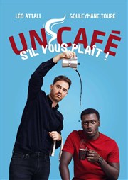 Léo Attali, Souleymane Touré dans Un café s'il vous plaît ! Le Lieu Affiche
