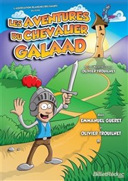 Les aventures du Chevalier Galaad La Comdie des Suds Affiche