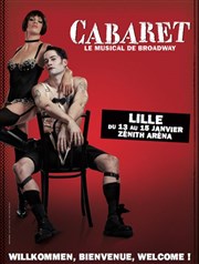 Cabaret, le Musical de Broadway Znith Arena de Lille Affiche