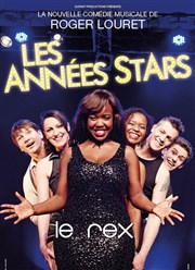 Les années stars | Repas-spectacle Le Rex de Toulouse Affiche