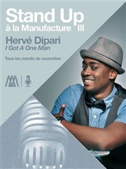 Hervé Dipari dans I got a one man Manufacture 111 Affiche