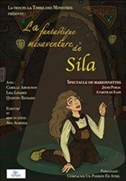 La fantastique mésaventure de Sila Théâtre L'Alphabet Affiche