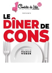 Le dîner de cons Centre culturel André Malraux Affiche