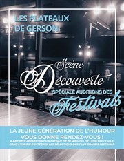 Les Plateaux de Gerson : Spéciale auditions des festivals Espace Gerson Affiche
