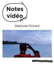 Notes Vidéo de Stéphane Pichard Le Quai 3 Affiche