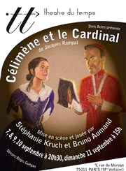 Célimène et le cardinal Thtre du Temps Affiche