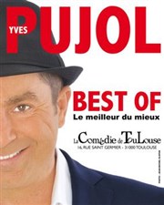 Yves Pujol dans Best of La Comdie de Toulouse Affiche