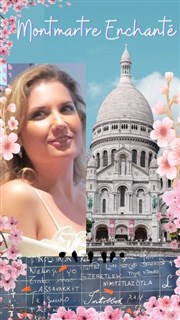 Montmartre Enchanté : visite chantée et guidée de Montmartre fête ses 10 ans en 2023 | par Veronica Antonelli Métro Abbesses Affiche