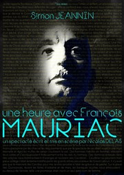Une heure avec François Mauriac Le Trianon Affiche