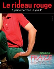 Monsieur Fraize Le Rideau Rouge Affiche