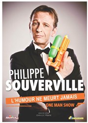 Philippe Souverville dans l'Humour ne meurt jamais Thtre de la violette Affiche