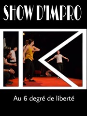 Show d'improvisation | Troupe Kamelyon Le 6 Degrs de Libert Affiche
