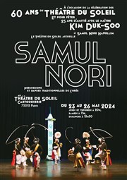 SamulNori Thtre du Soleil - Grande salle - La Cartoucherie Affiche