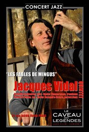 Jacques Vidal Quintet - Les fables de Mingus Le Caveau des lgendes Affiche