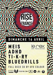 Rise of Trance presents : Psychedelic 3D + Meis + R.O.T Crew Le Rex de Toulouse Affiche