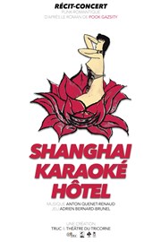 Shanghaï Karaoké Hôtel Thtre du Cyclope Affiche