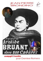Jean-Pierre Brondino chante Aristide Bruant Tremplin Arteka Affiche