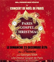 Paris Gospel Christmas | Par Georges Séba et le Choeur gospel de Paris Le Trianon Affiche