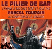 Pascal Tourain dans Le Pilier De Bar La Cantada ll Affiche