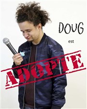 Doug dans Adopté Contrepoint Caf-Thtre Affiche