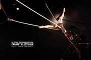 Cabaret électrique | Soirée Nouvel An Cirque Electrique - La Dalle des cirques Affiche