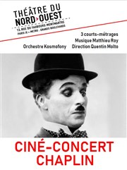 Ciné-concert : Charlie Chaplin Théâtre du Nord Ouest Affiche