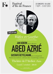 Abed Azrie | Hâfez et Goethe Thtre de l'Atelier Affiche