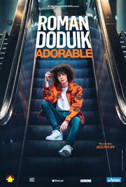 Roman Doduik dans ADOrable La comdie de Marseille (anciennement Le Quai du Rire) Affiche