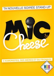 Mic & Cheese MDB - Moment D'tre Bien Affiche