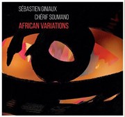 Chérif Soumano & Sébastien Giniaux - African variations Le Comptoir Affiche