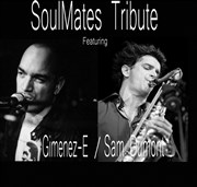 Soulmates Tribute Feat. Giminez E Sam Dunat Le Rex de Toulouse Affiche