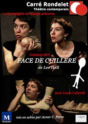 Face de cuillère Carré Rondelet Théâtre Affiche