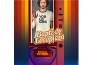 Baptiste Lecaplain dans Voir les Gens Théâtre Sébastopol Affiche