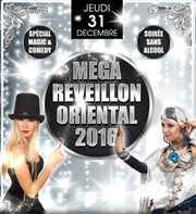 Reveillon oriental 2016 | Magic and comedy Le crystal reception Affiche