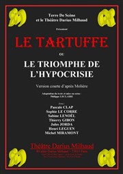 Le Tartuffe ou le triomphe de l'hypocrisie Thtre Darius Milhaud Affiche