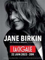 Jane Birkin : Oh ! Pardon tu dormais... Le concert La Cigale Affiche