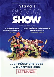 Slava's Snowshow Le Trianon Affiche