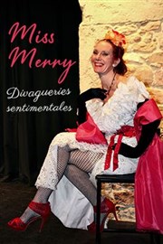 Miss Merry dans Divagueries sentimentales Thtre Instant T Affiche