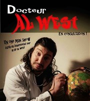 Docteur Al West dans Docteur Al West en consultation! Le Paris de l'Humour Affiche