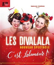 Les Divalala : C'est Lalamour ! Palais des Glaces - grande salle Affiche
